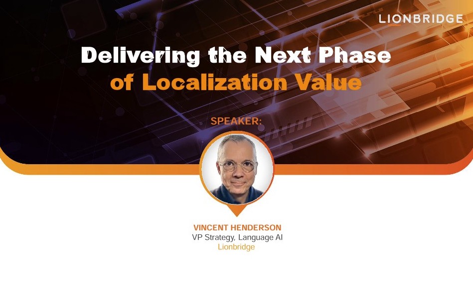 Cover of the presentation of Delivering the Next Phase of Localization Value Webinar