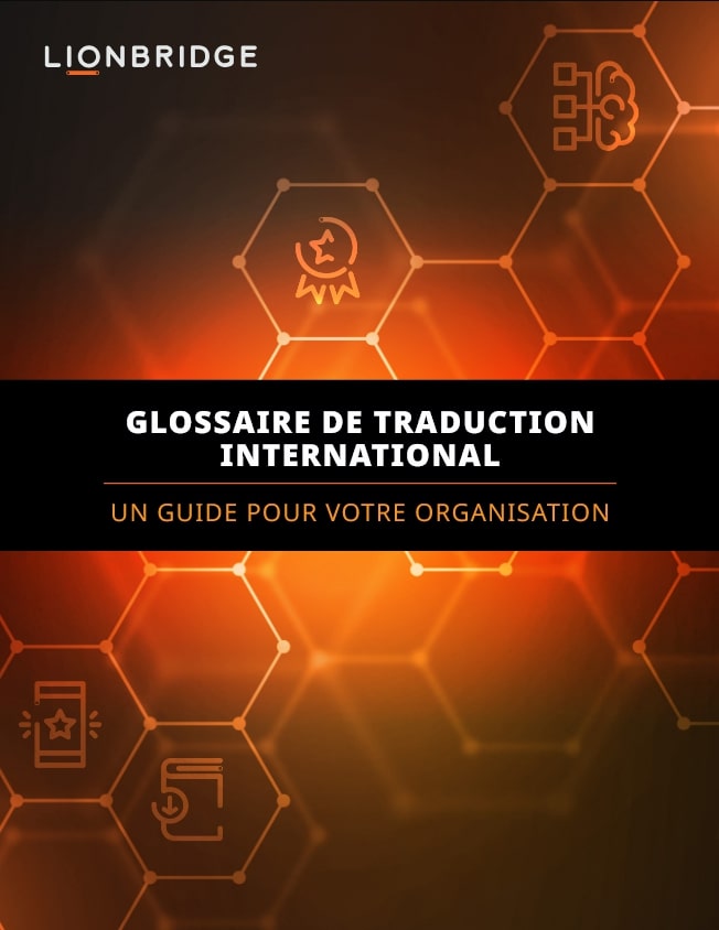 Couverture du livre blanc de Lionbridge sur les glossaires de traduction internationaux