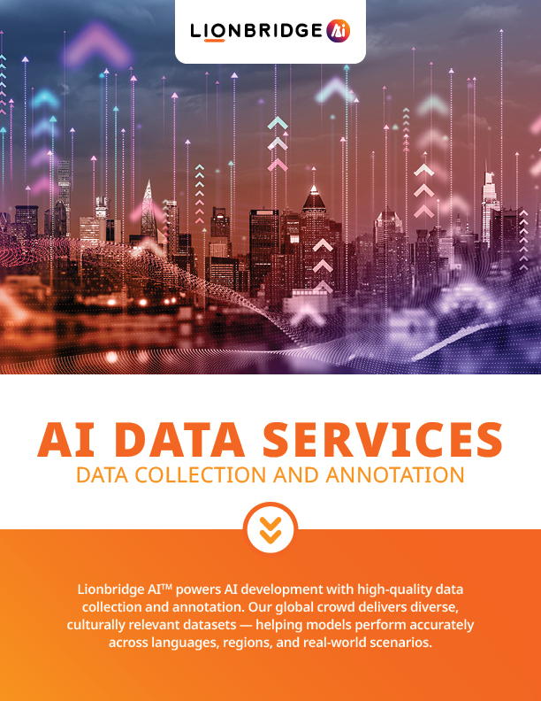 Download Lionbridge AI Data Services Data Collection and Annotation Whitepaper