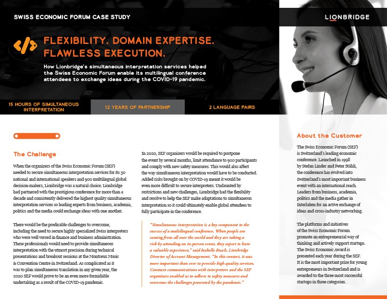 This picture is the first page of Lionbridge’s Swiss Economic Forum Case Study. There is an image of a woman wearing headphones, which represents Lionbridge’s simultaneous interpretation services and the ability to communicate to a multilingual audience.