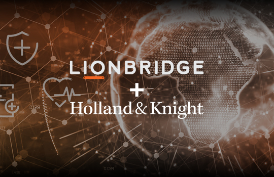 Lionbridge and Holland & Knight logos over an image symbolizing interpretation and translation services for patient access.